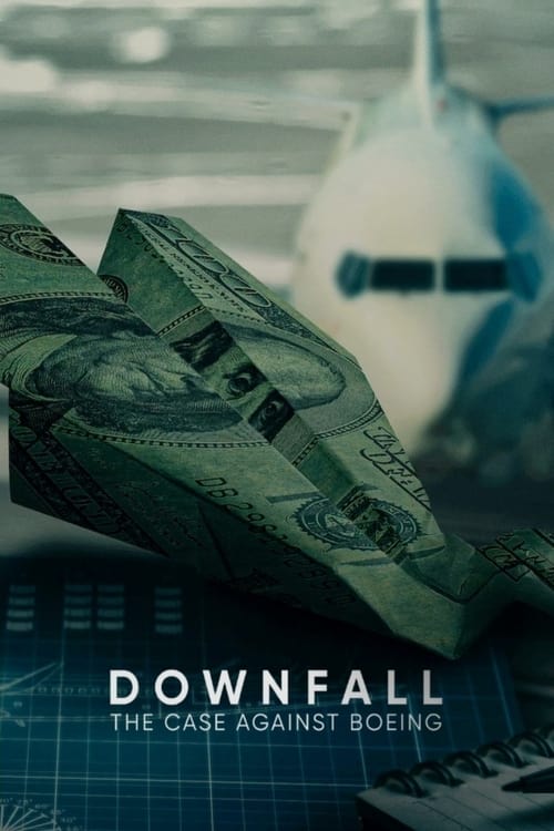 دانلود فیلم Downfall: The Case Against Boeing سقوط: پرونده علیه بوئینگ