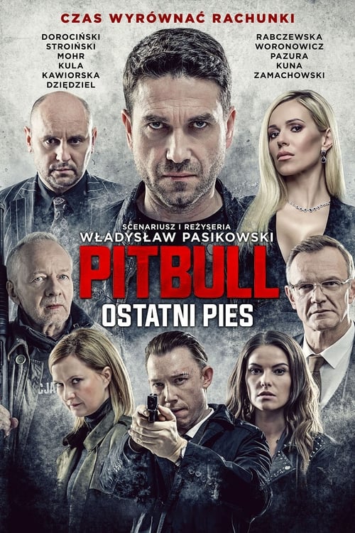 دانلود فیلم Pitbull. Ostatni pies