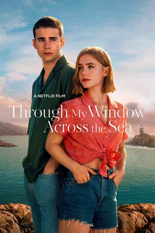 دانلود فیلم Through My Window: Across the Sea – از طریق پنجره من: آن سوی دریا