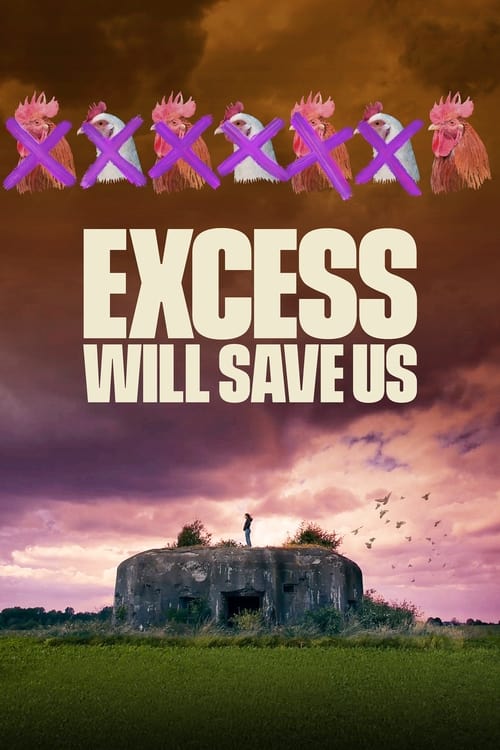 دانلود فیلم Excess Will Save Us زیاده روی ما را نجات خواهد داد