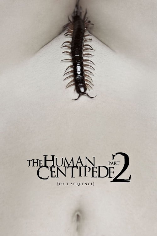 دانلود فیلم The Human Centipede 2 (Full Sequence) – هزارپای انسانی ۲