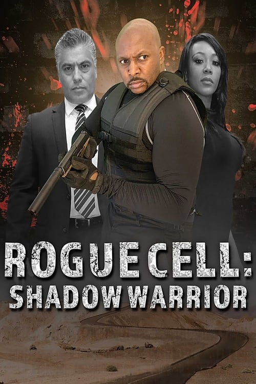 دانلود فیلم Rogue Cell: Shadow Warrior