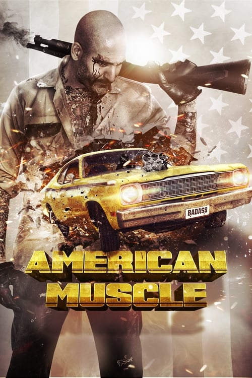 دانلود فیلم American Muscle – ماهیچه آمریکایی