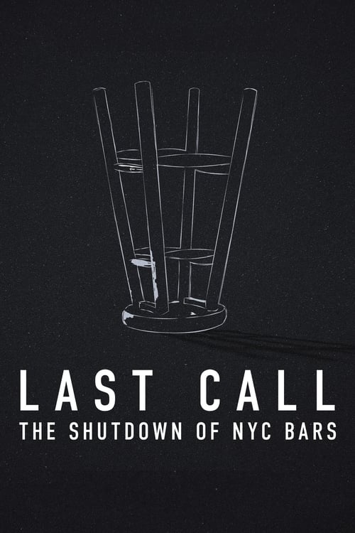 دانلود فیلم Last Call: The Shutdown of NYC Bars