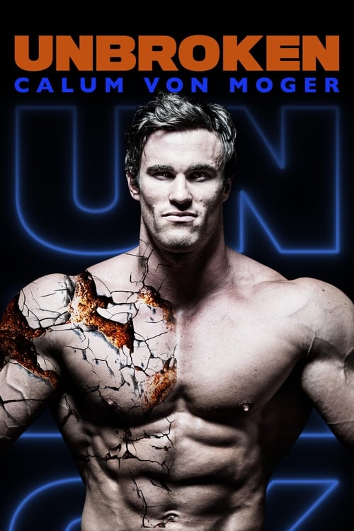 دانلود فیلم Calum von Moger: Unbroken کالوم فون موگر: شکسته نشده